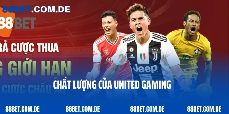 Chất lượng của United Gaming